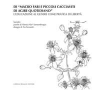 Di «macro fari e piccoli cacciaviti di agire quotidiano». L'educazione al genere