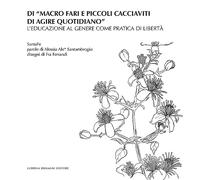 Di «macro fari e piccoli cacciaviti di agire quotidiano». L'educazione al genere come pratica di libertà