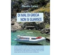 Di mal di Grecia non si guarisce. Avventure in camper