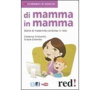 Di mamma in mamma. Storie di maternità condivise in rete