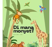 Di Mana Monyet?: Where's the monkey?