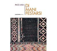 Di mani festarsi - [Carlo Delfino Editore]