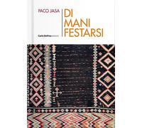 Di mani festarsi - [Carlo Delfino Editore]
