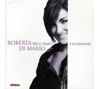 Di Mario Roberta Tra Il Tempo E La Distanza (CD)