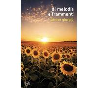 Di melodie e frammenti