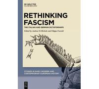 Rethinking Fascism: The Italian and German Dictatorships