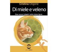 Di miele e veleno. Due nuove indagini nella riviera ligure