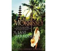 Di Morrissey The Last Paradise (Copertina rigida)