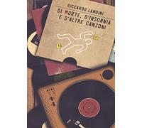 Di morte, d'insonnia e d'altre canzoni. Con ebook
