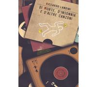 Di morte, d'insonnia e d'altre canzoni. Con ebook - Landini Riccardo