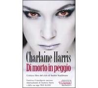 Di morto in peggio