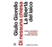 Di nessuna chiesa. La libertà del laico