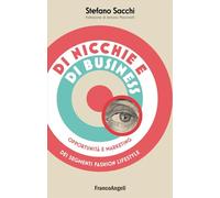 Di nicchie e di business. Opportunità e marketing dei segmenti fashion lifestyle