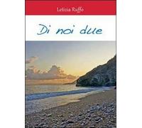 Di noi due di Letizia Ruffo, 2012, Youcanprint