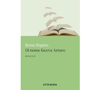 Di nome faceva Arturo