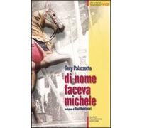 Di nome faceva Michele