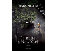 Di notte, a New York - Miller Mark