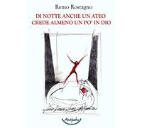 Di notte anche un ateo crede almeno un po' in Dio