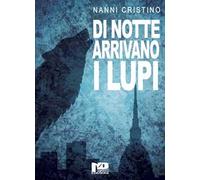 Di notte arrivano i lupi
