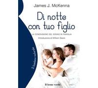 Di notte con tuo figlio. La condivisione del sonno in famiglia