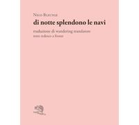 Di notte splendono le navi. Testo tedesco a fronte