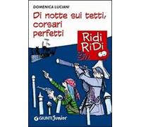 Di notte sui tetti, corsari perfetti