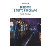 Di notte tutto è più chiaro