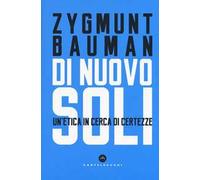Di nuovo soli. Un'etica in cerca di certezze