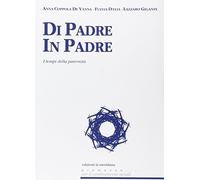 Di padre in padre. I tempi della paternità