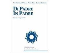 Di padre in padre. I tempi della paternità
