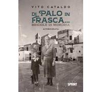 Di palo in frasca… Briciole di memoria