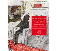 Di passaggio. Tracce di viaggiatori in Polesine da Dante a Herber