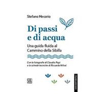 Di passi e di acqua. Una guida fluida al Cammino della Sibilla