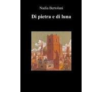 Di pietra e di luna