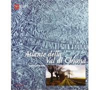 Di Pietro,Gian Franc - Atlante della val di Chiana. Cronologia della bonifica.