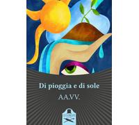 Di pioggia e di sole di Aa. Vv., 2020, Les Flaneurs