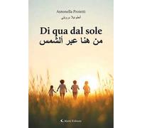 Di qua dal sole-Min huna eabr 'alshams. Ediz. bilingue