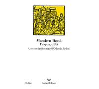 Di qua, di là. Ariosto e la filosofia dell'Orlando furioso