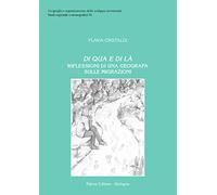 Di qua e di là. Riflessioni di una geografia sulle migrazioni