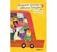 Di quante persone abbiamo bisogno? Ediz. a colori