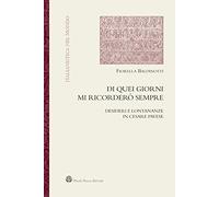 Di quei giorni mi ricorderò sempre. Desideri e lontananze in Cesare Pavese