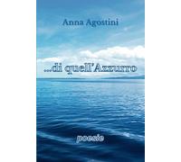 ...di quell'Azzurro: poesie