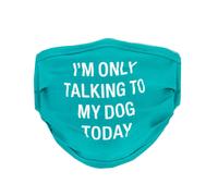 Di 'quello che sto parlando solo con il mio cane oggi Maschera facciale riutiliz