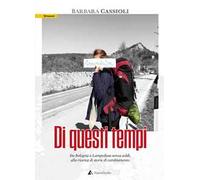 Di questi tempi. Lungo lo stivale alla ricerca di realtà alternative