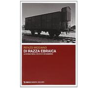Di razza ebraica. La Shoah negli occhi di un bambino