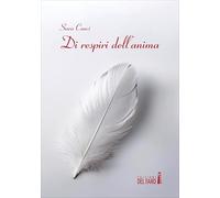 Di respiri dell'anima. Parole e racconti senza tempo