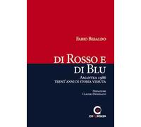 Di rosso e di blu. Amantea 1986 trent'anni di storia vissuta