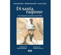 Di santa ragione con Frassati in cammino verso l'alto