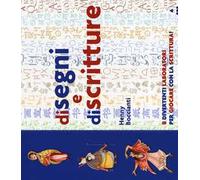 Di segni e di scritture. Ediz. a colori