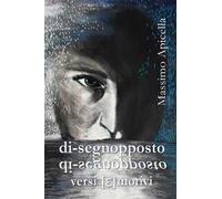 Di-segnopposto. Versi [e]motivi